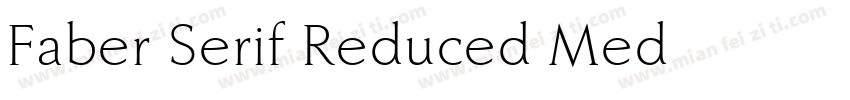 Faber Serif Reduced Med字体转换